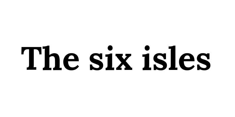 The six isles